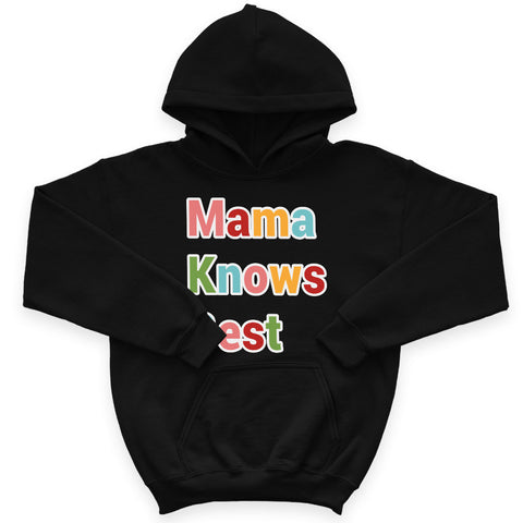 Mama Knows Best Kids' Sponge Fleece Hoodie - Colorful Kids' Hoodie - Cute Hoodie for Kids