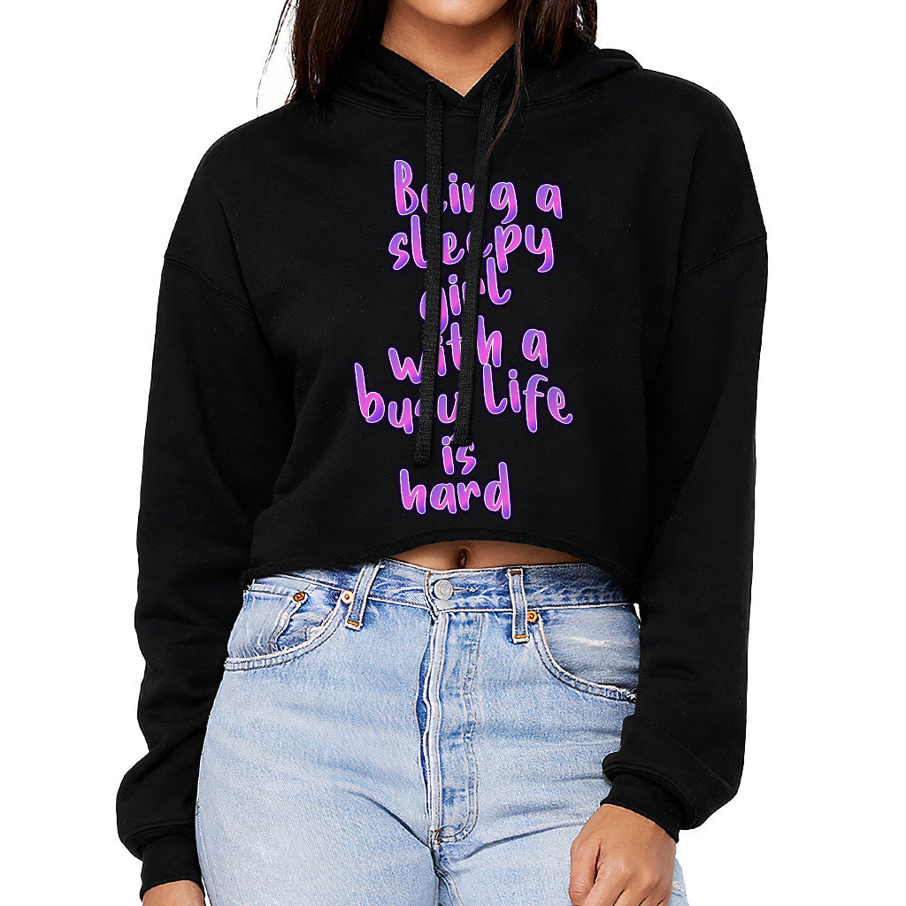 Being a Sleepy Girl Women's Cropped Hoodie - Cool Design Cropped Hoodie - Best Print Hooded Sweatshirt