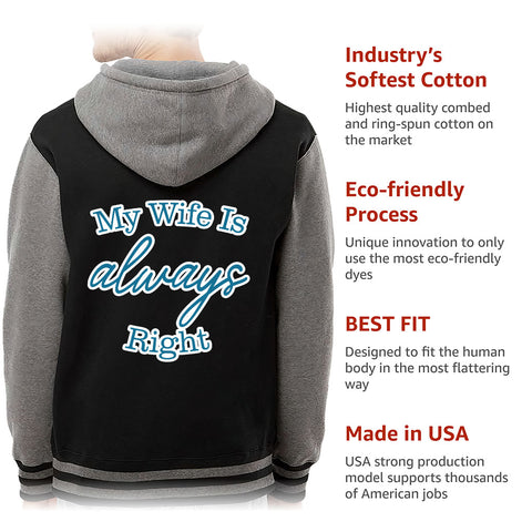 My Wife Is Always Right Varsity Hoodie - Cool Design Zip Hoodie - Trendy Hooded Sweatshirt